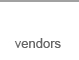 Vendors